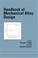 Cover of: Handbook of Mechanical Alloy Design (Mechanical Engineering (Marcell Dekker))