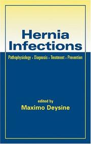 Cover of: Hernia Infections: Pathophysiology - Diagnosis - Treatment - Prevention