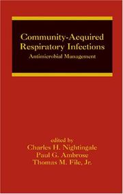 Cover of: Community-acquired respiratory infections by edited by Charles H. Nightingale, Paul G. Ambrose, Thomas M. File Jr.