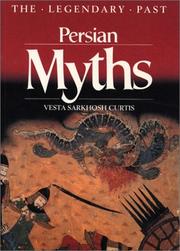 Persian myths by Vesta Sarkhosh Curtis