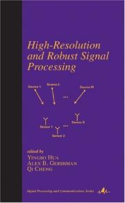 Cover of: High-Resolution and Robust Signal Processing (Signal Processing and Communications, 19) by 