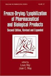 Cover of: Freeze-Drying/Lyophilization of Pharmaceutical and Biological Products, Second Edition, (Drugs and the Pharmaceutical Sciences) by 