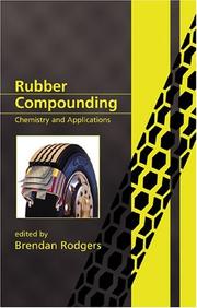 Cover of: Rubber Compounding by Brendan Rodgers, Brendan Rodgers