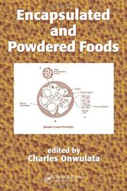 Cover of: Encapsulated and Powdered Foods (Food Science and Technology) by Charles Onwulata