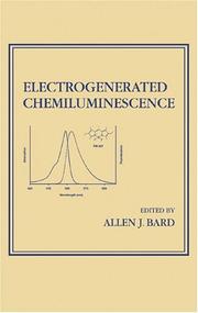 Cover of: Electrogenerated chemiluminescence by edited by Allen J. Bard.