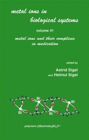 Metal ions and their complexes in medication by Astrid Sigel, Helmut Sigel
