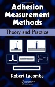 Adhesion measurement methods by Robert Lacombe
