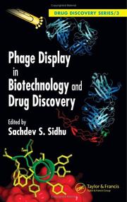 Phage Display In Biotechnology and Drug Discovery by Sachdev S. Sidhu
