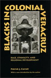 Cover of: Blacks in Colonial Veracruz by Patrick J. Carroll