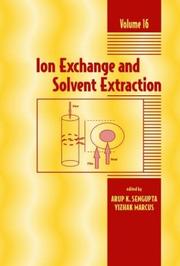 Cover of: Ion Exchange and Solvent Extraction: A Series of Advances, Volume 16 (Ion Exchange and Solvent Extraction)