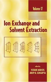 Cover of: Ion Exchange and Solvent Extraction: A Series of Advances, Volume 17 (Ion Exchange and Solvent Extraction)