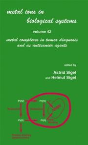Metal complexes in tumor diagnosis and as anticancer agents by Astrid Sigel, Helmut Sigel