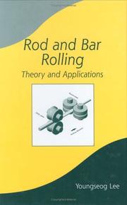 Rod and bar rolling by Youngseog Lee