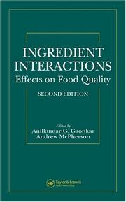 Cover of: Ingredient interactions: effects on food quality