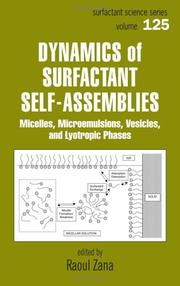 Cover of: Dynamics of surfactant self-assemblies: micelles, microemulsions, vesicles, and lyotropic phases