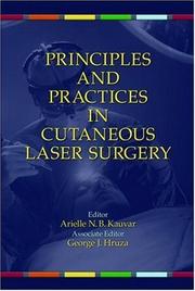 Cover of: Principles and Practices in Cutaneous Laser Surgery (Basic and Clinical Dermatology) by 