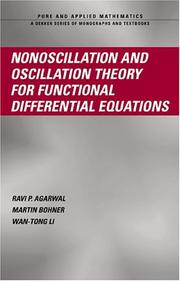 Cover of: Nonoscillation and Oscillation Theory for Functional Differential Equations (Pure and Applied Mathematics) by Ravi P. Agarwal, Martin Bohner, Wan-Tong Li