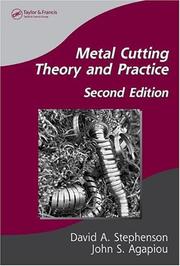 Cover of: Metal cutting theory and practice by Stephenson, David A.