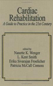 Cover of: Cardiac Rehabilitation: A Guide to Practice in the 21st Century (Fundamental and Clinical Cardiology, V. 38,)