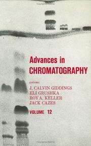 Cover of: Advances in Chromatography by J. Calvin Giddings, J. Calvin Giddings