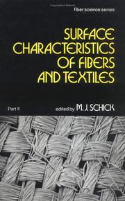 Cover of: Surface Characteristics of Fibers and Textiles (Surface Characteristics of Fibers & Textiles) | M. J. Schick