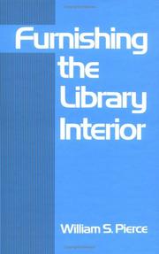 Furnishing the library interior by William S. Pierce