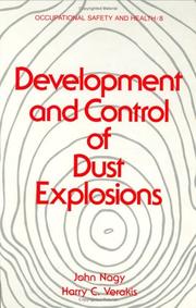 Cover of: Development and control of dust explosions