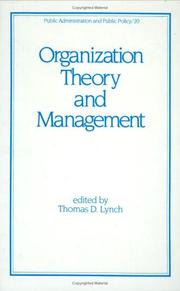 Cover of: Organization theory and management by edited by Thomas D. Lynch.