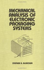 Cover of: Mechanical Analysis of Electronic Packaging Systems (Mechanical Engineering (Marcell Dekker)) by Stephen A. McKeown