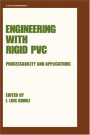 Cover of: Engineering with rigid PVC: processability and applications