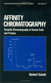 Cover of: Affinity chromatography: template chromatography of nucleic acids and proteins