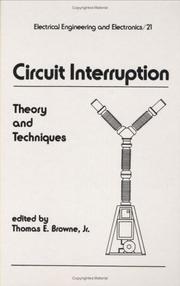 Cover of: Circuit interruption by edited by Thomas E. Browne, Jr.