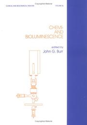 Chemi- and bioluminescence by John G. Burr