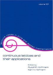 Continuous lattices and their applications by Karl Heinrich Hofmann