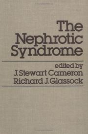 Cover of: The Nephrotic syndrome by edited by J. Stewart Cameron, Richard J. Glassock.