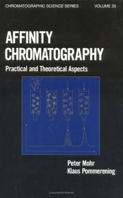 Cover of: Affinity chromatography: practical and theoretical aspects