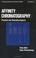 Cover of: Affinity chromatography