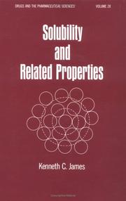 Cover of: Solubility and related properties by Kenneth C. James, Kenneth C. James