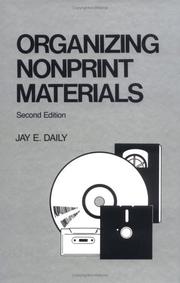 Cover of: Organizing nonprint materials by Jay Elwood Daily