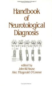 Cover of: Handbook of Neurotological Diagnosis (Science and Practice of Surgery Series, Vol 7) by J. W. House