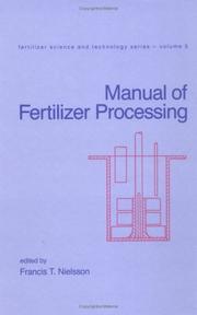 Cover of: Manual of fertilizer processing by edited by Francis T. Nielsson.