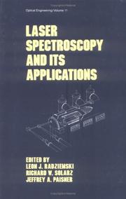 Laser spectroscopy and its applications by Richard W. Solarz, Leon J. Radziemski