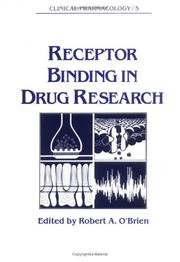 Cover of: Receptor binding in drug research by edited by Robert A. O'Brien.