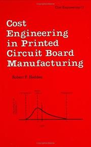 Cover of: Cost engineering in printed circuit board manufacturing by Robert P. Hedden