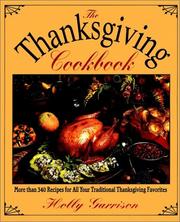 The Thanksgiving cookbook by Holly Garrison