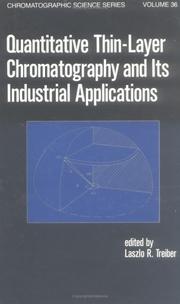 Cover of: Quantitative Tlc and its Industrial Applications (Chromatographic Science) by Treiber