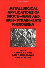Cover of: Metallurgical Applications of Shock-wave and High-strain Rate Phenomena (Mechanical Engineering (Marcell Dekker))