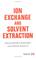 Cover of: Ion Exchange and Solvent Extraction