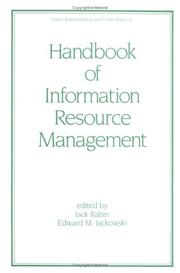 Cover of: Handbook of Information Resource Management (Public Administration and Public Policy Series, No 31)