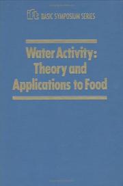 Cover of: Water activity: theory and applications to food